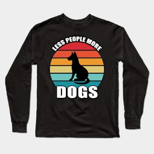 Less People More Dogs Long Sleeve T-Shirt